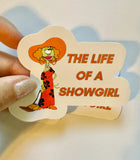 Pleakly The Life of a Showgirl Sticker
