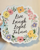Live Laugh Legal Forum Sticker