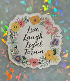 Live Laugh Legal Forum Sticker