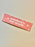 Somebody's Hot Ex-Wife Sticker