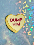 Dump Him Sticker