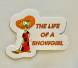 Pleakly The Life of a Showgirl Sticker