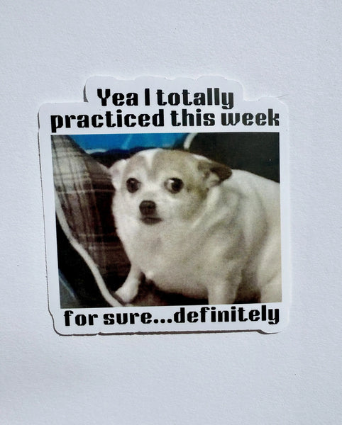 I Practiced This Week Sticker