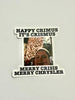 Merry Crisis, Merry Chrysler Meme Sticker