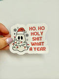 “Ho Ho Holy Shit, What a Year” Ghost Sticker