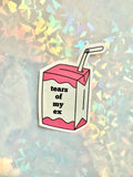 Tears of My Ex Sticker