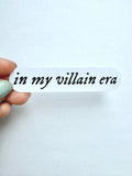 In My Villain Era Sticker