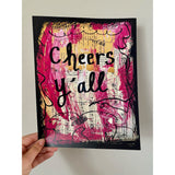 DRINKS "Cheers Ya'll" - ART