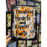 SAYINGS "Breaking hearts and rippin' farts" - ART