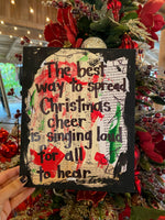 ELF "The best way to spread Christmas cheer is singing loud for all to hear" - CANVAS