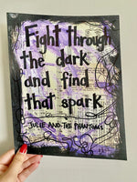 JULIE AND THE PHANTOMS "Fight through the dark and find that spark" - CANVAS
