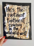 TOY STORY "He's the rootinest tootinest cowboy in the wild wild west" - CANVAS