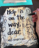 MRS. DOUBTFIRE "Help is on the way dear" - ART
