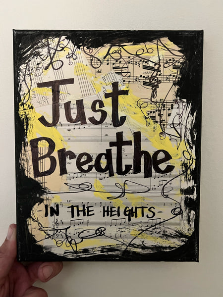 IN THE HEIGHTS "Just Breathe" - CANVAS