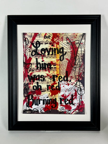 TAYLOR SWIFT "Loving him was red, oh red burning red" - ART PRINT