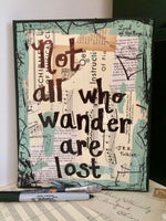 LORD OF THE RINGS "Not all who wander are lost" - ART