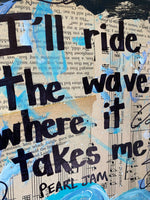 PEARL JAM "I'll ride the wave where it takes me" - ART