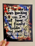 ERIC CHURCH "If the world comes knocking, tell 'em I'm not home. I'm finally holdin' my own" - ART