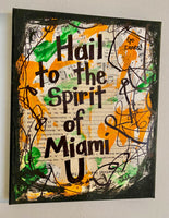 UNIVERSITY OF MIAMI ""Hail to the Spirit of Miami U" - ART