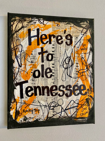 UNIVERSITY OF TENNESSEE "Heres to Ole Tennessee" - CANVAS
