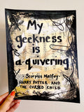 HARRY POTTER "My geekness is a-quivering" - ART