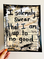 HARRY POTTER "I solemnly swear that I am up to no good" - ART
