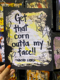 NACHO LIBRE "Get that corn outta my face!!" - CANVAS