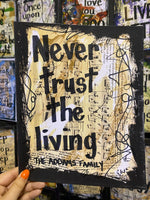 THE ADDAMS FAMILY "Never Trust The Living" - ART PRINT