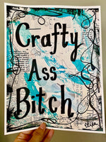 GIRL POWER "Crafty ass bitch" - ART PRINT
