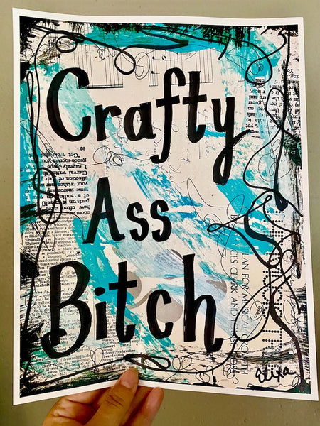 GIRL POWER "Crafty ass bitch" - ART
