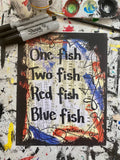 DR. SEUSS "One fish two fish red fish blue fish" - ART