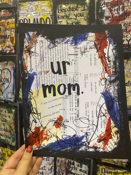 SAYINGS "Ur mom." - ART