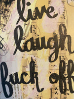 SAYINGS "Live, laugh, fuck off" - CANVAS