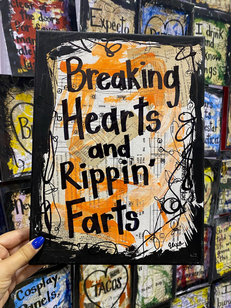 SAYINGS "Breaking hearts and rippin' farts" - ART