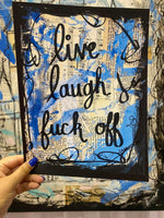 SAYINGS "Live, laugh, fuck off" - CANVAS