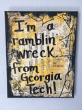 GEORGIA TECH "I’m a ramblin wreck from Georgia Tech!" - ART