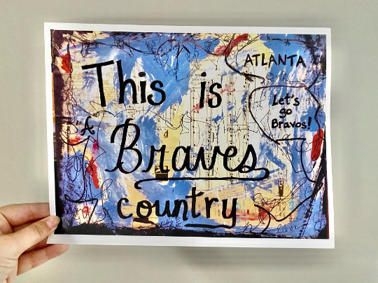 ATLANTA BRAVES "This is Braves Country" - ART