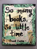 FRANK ZAPPA "So many books, so little time" - ART PRINT