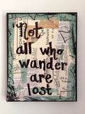 LORD OF THE RINGS "Not all who wander are lost" - ART