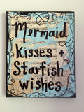 BEACH "Mermaid kisses & Starfish wishes" - ART PRINT