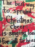 ELF "The best way to spread Christmas cheer is singing loud for all to hear" - CANVAS
