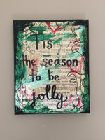 CHRISTMAS "Tis the season to be jolly" - ART PRINT