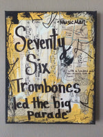 MUSIC MAN "Seventy six trombones led the big parade" - CANVAS