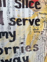 WAITRESS "I'll slice and serve my worries away" - ARTS