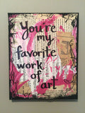 ELLA FITZGERALD "You're my favorite work of art" - ART PRINT