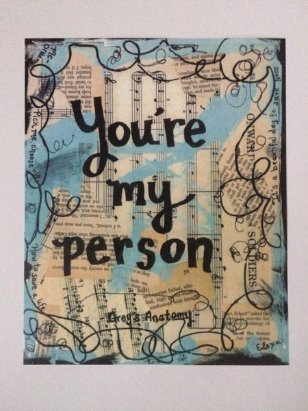 GREY'S ANATOMY "You're my person" - ART PRINT