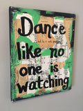 DANCE "Dance like no one is watching" - ART