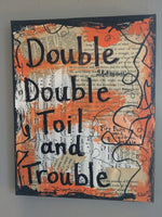MACBETH "Double double toil and trouble" - CANVAS
