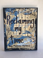 MAXINE WATERS "Reclaiming my time" - CANVAS
