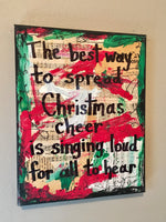 ELF "The best way to spread Christmas cheer is singing loud for all to hear" - CANVAS